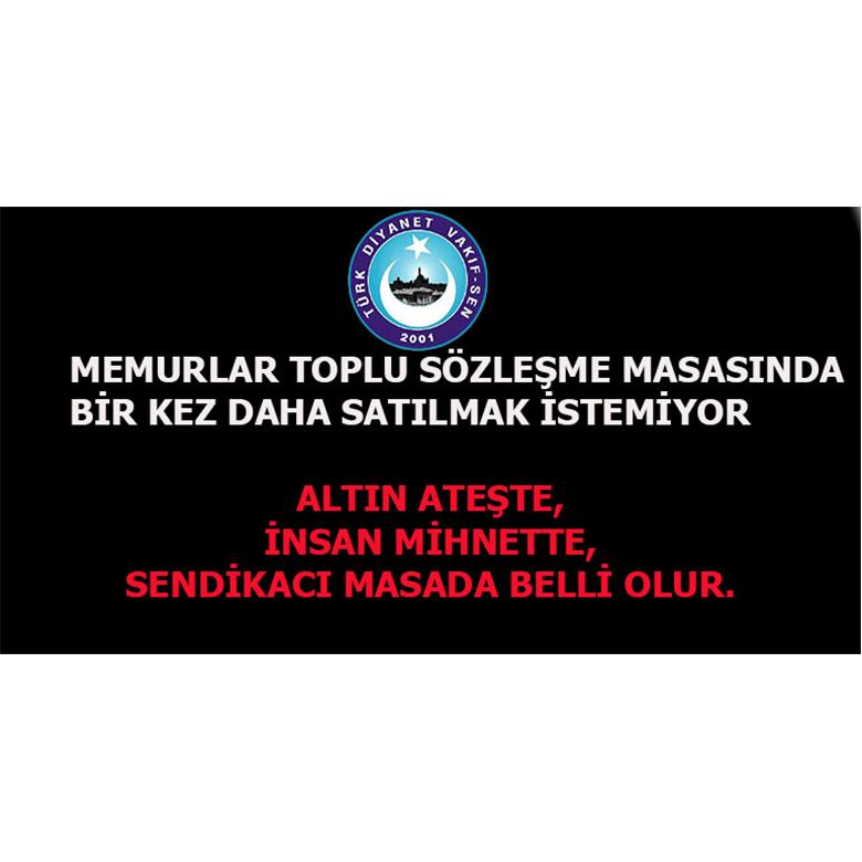 GELDİ ÇATTI YİNE TOPLU SÖZLEŞME